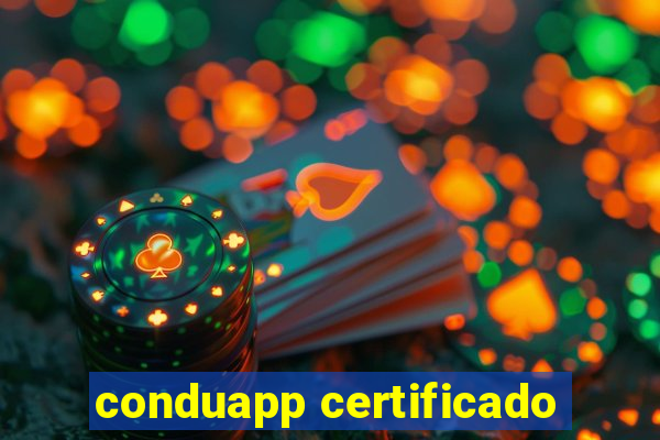 conduapp certificado